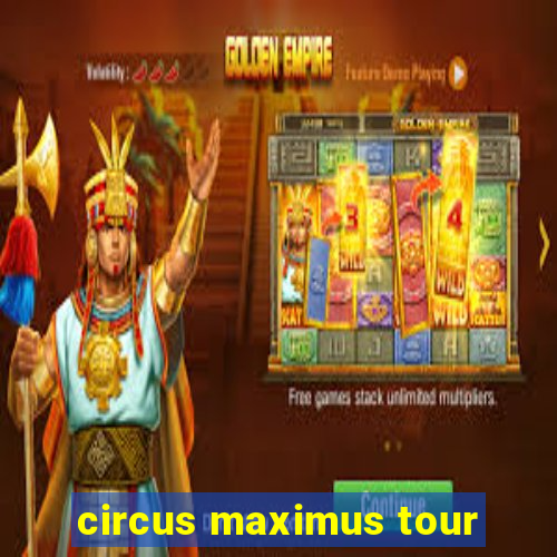 circus maximus tour